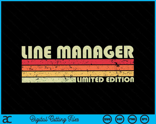 LINE MANAGER Funny Job Title Profession Birthday Worker SVG PNG Cutting Printable Files