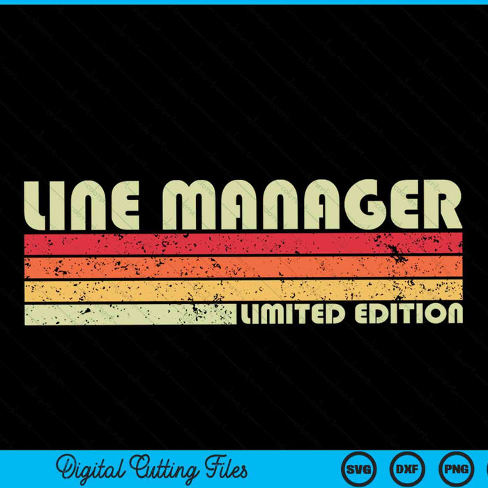 LINE MANAGER Funny Job Title Profession Birthday Worker SVG PNG Cutting Printable Files