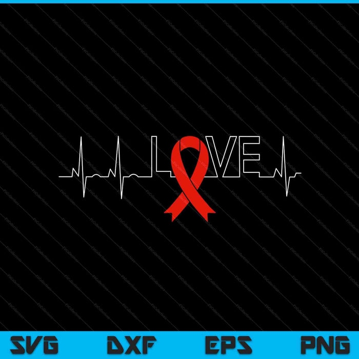 LOVE HIV awareness month AIDS awareness SVG cut file