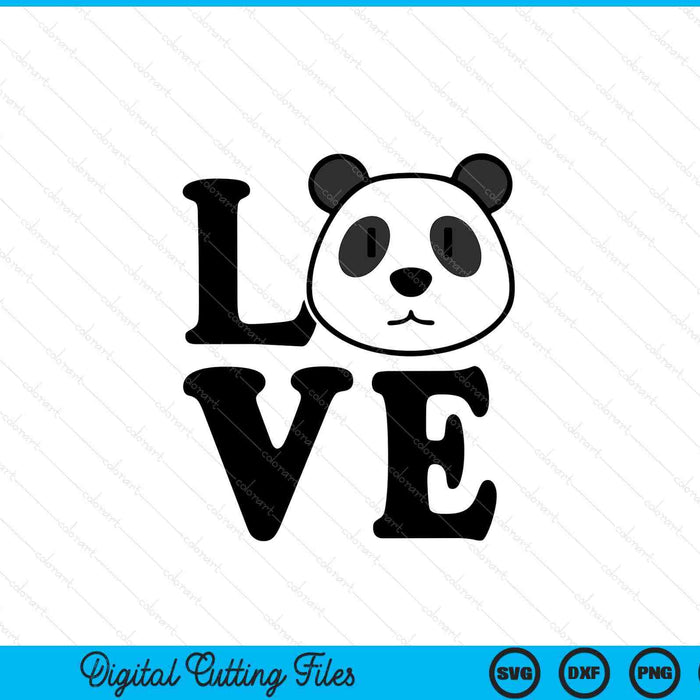 LOVE pandas panda lover Kids panda bear SVG cut file
