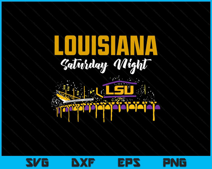 LSU Tigers Color Drop Louisiana Saturday Night SVG PNG Digital Cutting Files