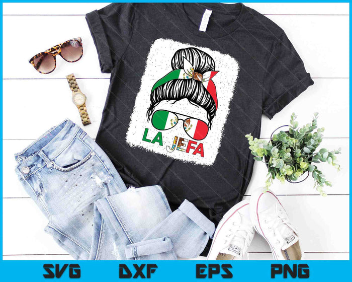 La-Jefa Shirt Women Mexican Flag Funny Mexico Mom Mother Day SVG PNG Digital Printable Files