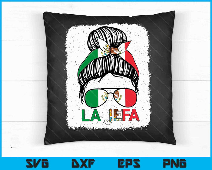 La-Jefa Shirt Women Mexican Flag Funny Mexico Mom Mother Day SVG PNG Digital Printable Files