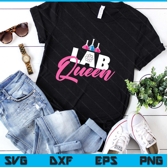 Lab Queen - Laboratory Technician Science Medical Scientist SVG PNG Digital Printable Files