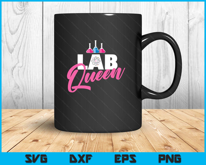 Lab Queen - Laboratory Technician Science Medical Scientist SVG PNG Digital Printable Files