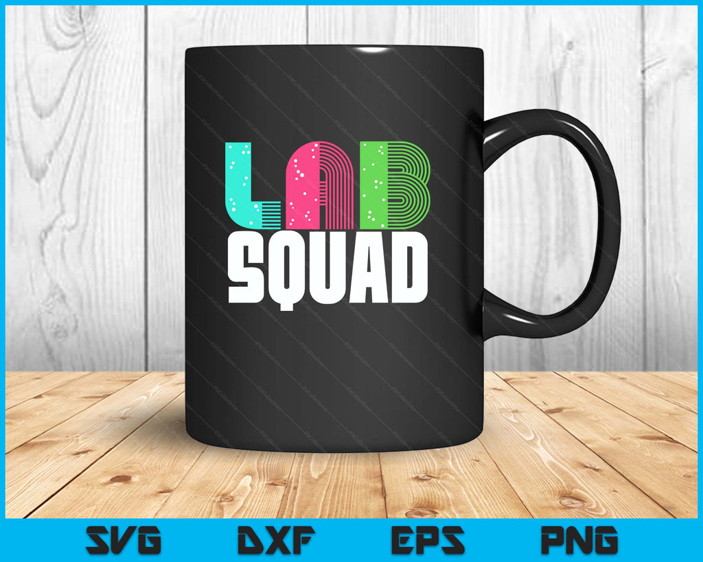 Lab Squad Lab Tech Laboratory Assistant SVG PNG Digital Printable File ...