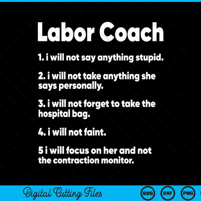 Labor Coach Expecting Dad Rules Papa Funny Baby SVG PNG Digital Cutting Files