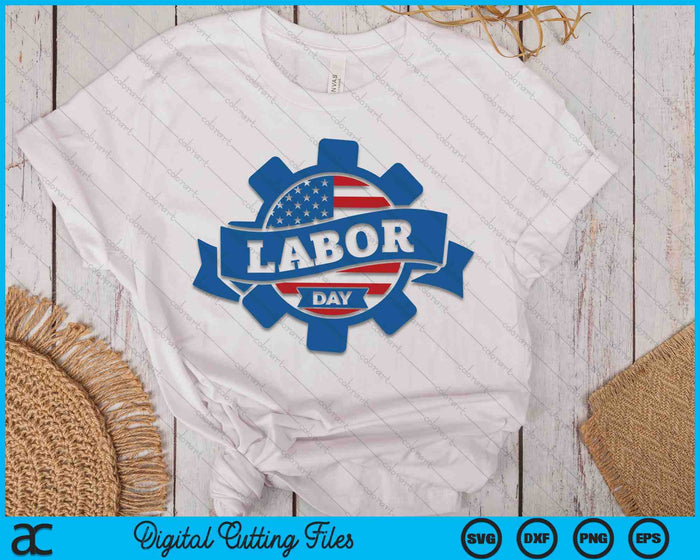 Labor Day SVG PNG Digital Cutting Files
