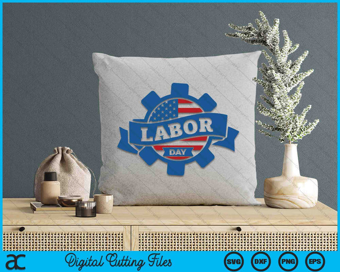 Labor Day SVG PNG Digital Cutting Files