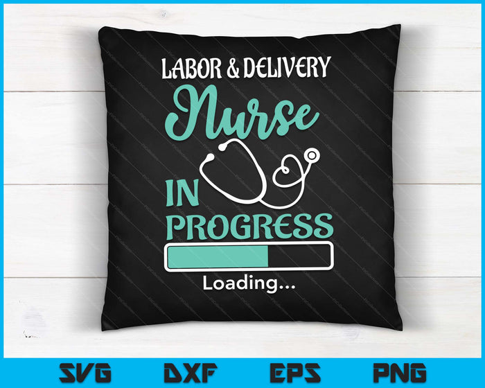 Labor & Delivery Nurse In Progress Loading Student SVG PNG Digital Cutting Files
