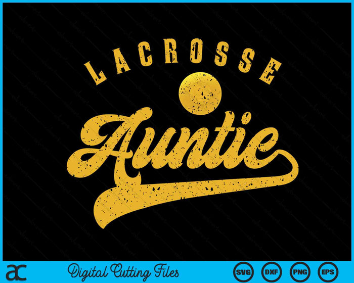 Lacrosse Auntie SVG PNG Digital Printable Files