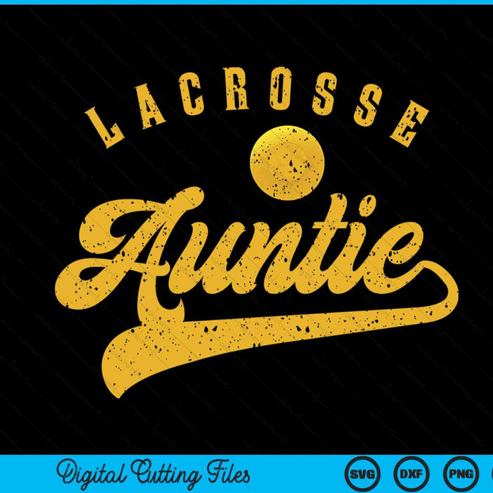 Lacrosse auntie SVG cut file