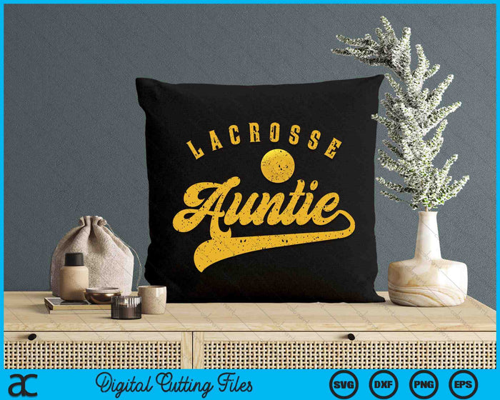 Lacrosse Auntie SVG PNG Digital Printable Files