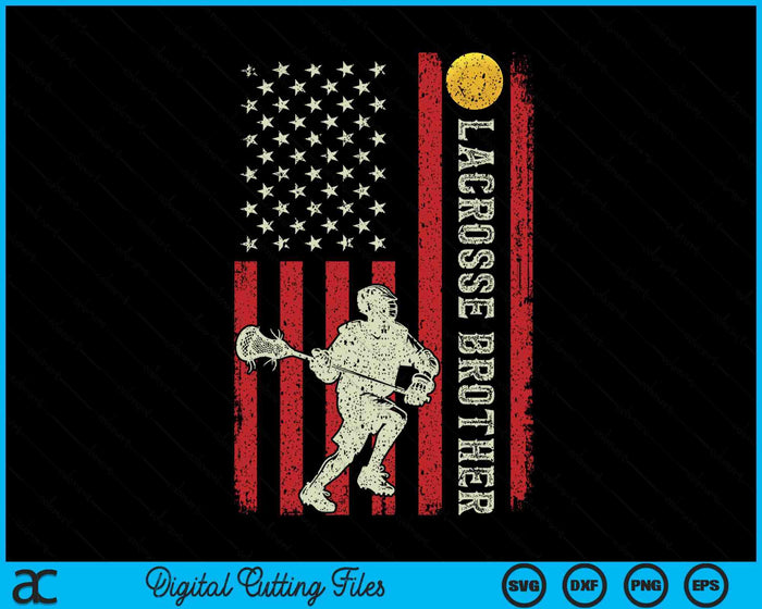 Lacrosse Brother US Flag Gifts For Brother SVG PNG Digital Printable Files