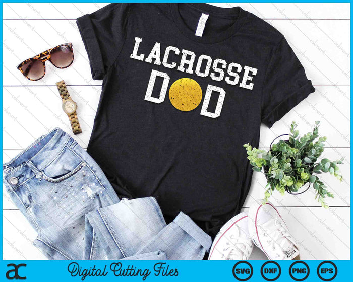 Lacrosse Dad Clothing Retro Vintage Lacrosse Dad SVG PNG Digital Printable Files