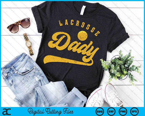 Lacrosse Dady SVG PNG Digital Printable Files