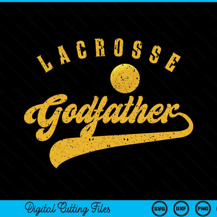 Lacrosse godfather SVG cut file
