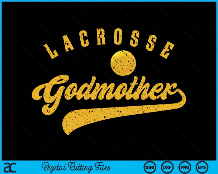 Lacrosse Godmother SVG PNG Digital Printable Files