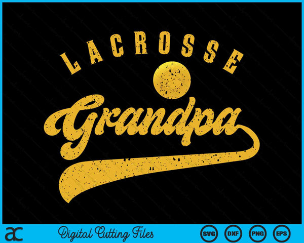 Lacrosse grandpa SVG PNG cut file for Cricut