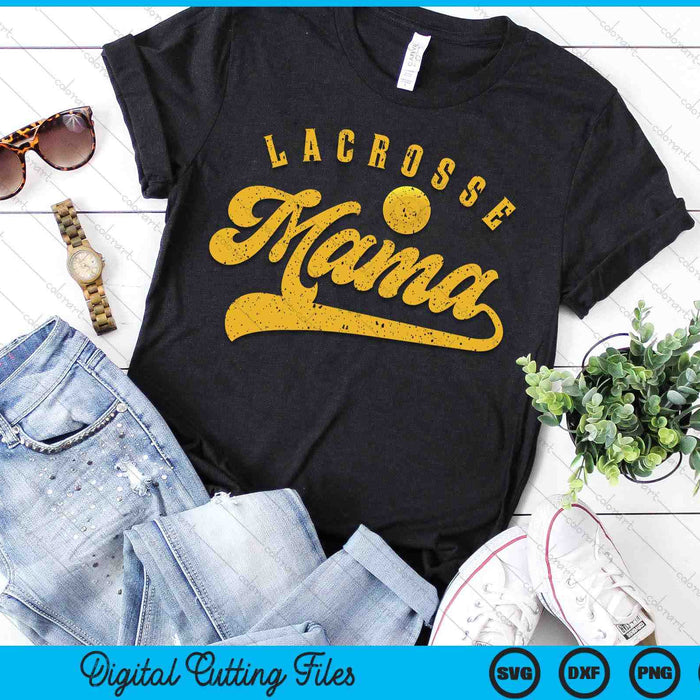 Lacrosse Mama SVG PNG Digital Printable Files