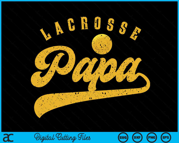 Lacrosse Papa SVG PNG Digital Printable Files