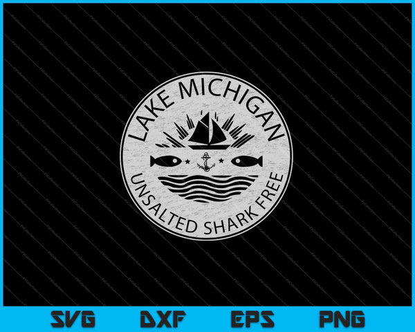 Lake Michigan Unsalted Shark Free SVG PNG Cutting Printable Files