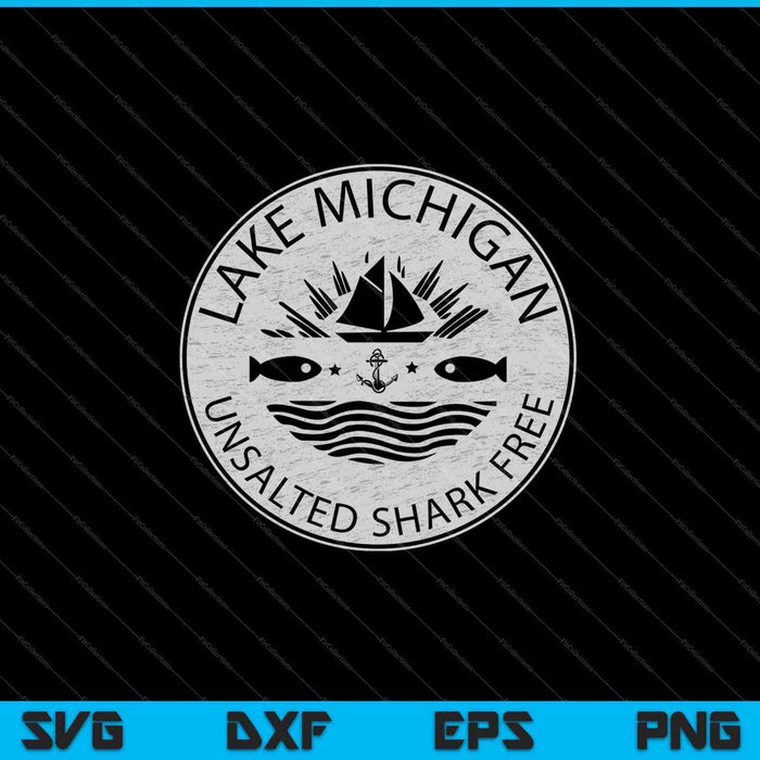 Lake Michigan Unsalted Shark Free SVG PNG Cutting Printable Files