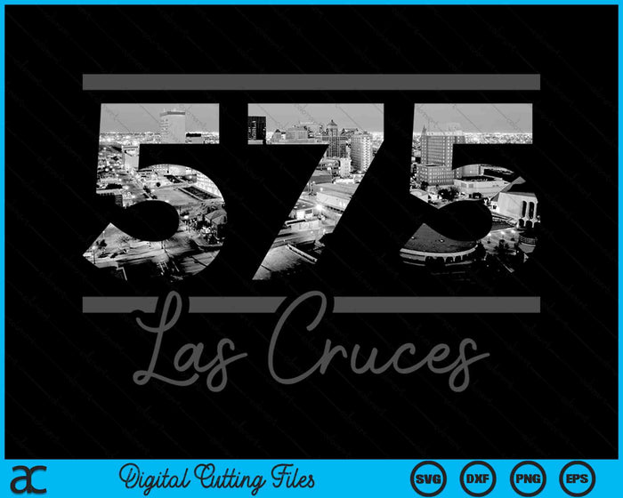 Las Cruces 575 Area Code Skyline New Mexico Vintage SVG PNG Digital Cutting Files