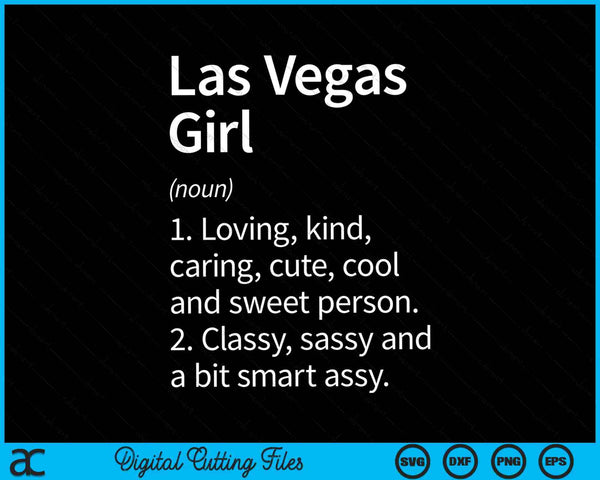 Las Vegas Girl NV Nevada Funny City Home Roots SVG PNG Digital Cutting Files