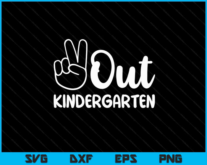 Laatste schooldag Peace Out kleuterschool SVG PNG snijden afdrukbare bestanden