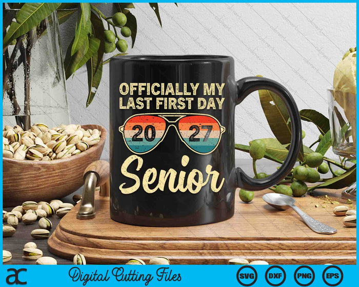 Last First Day Senior Class Of 2027 Back To School Vintage SVG PNG Digital Cutting Files