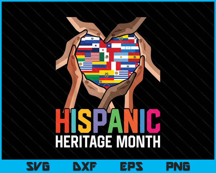Latin Countries Hands Heart Flags Hispanic Heritage Month SVG PNG Digital Printable Files