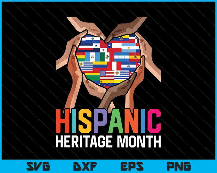 Latin Countries Hands Heart Flags Hispanic Heritage Month SVG PNG Digital Printable Files
