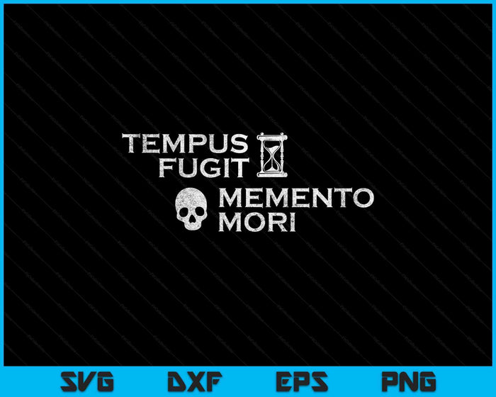 Latin Phrase - Tempus Fugit Memento Mori SVG PNG Digital Printable Files