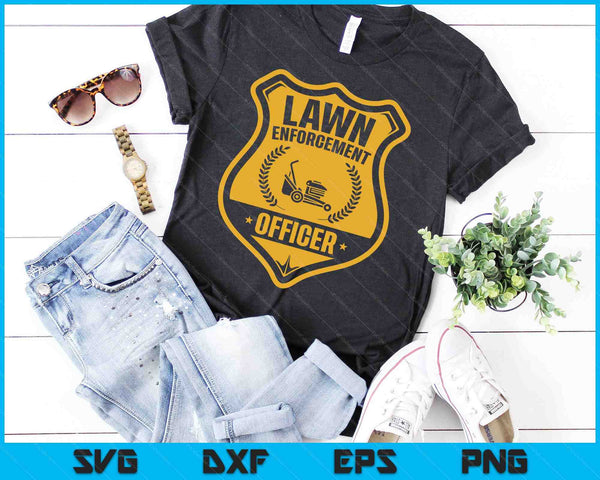 Lawn Enforcement Officer Shirt Gardening Lawn Mower SVG PNG Digital Printable Files