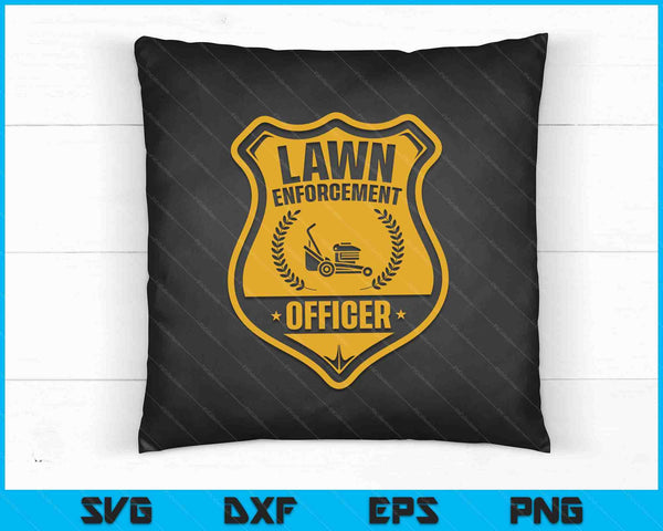 Lawn Enforcement Officer Shirt Gardening Lawn Mower SVG PNG Digital Printable Files