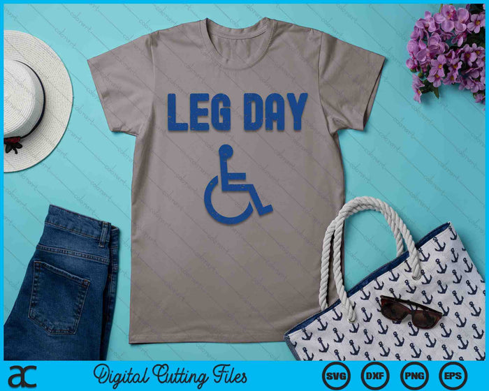 Leg Day Funny Handicap Workout en Gym SVG PNG digitale afdrukbare bestanden