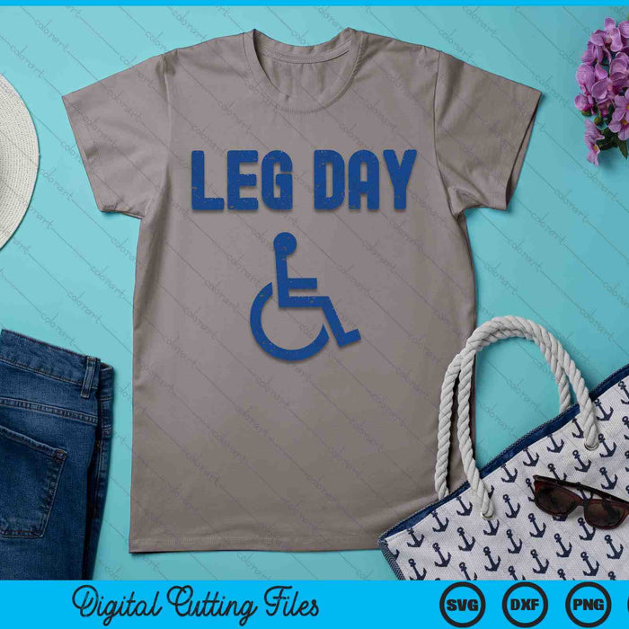 Leg Day Funny Handicap Workout en Gym SVG PNG digitale afdrukbare bestanden