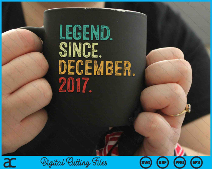 Legende sinds december 2017 6 jaar oud 6e verjaardag SVG PNG digitale snijbestanden