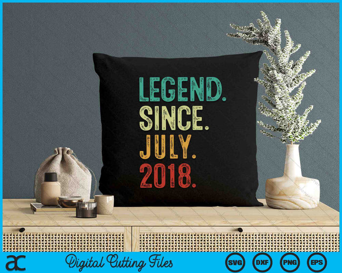 Legend Since July 2018 6 Years Old 6th Birthday SVG PNG Digital Cutting Files