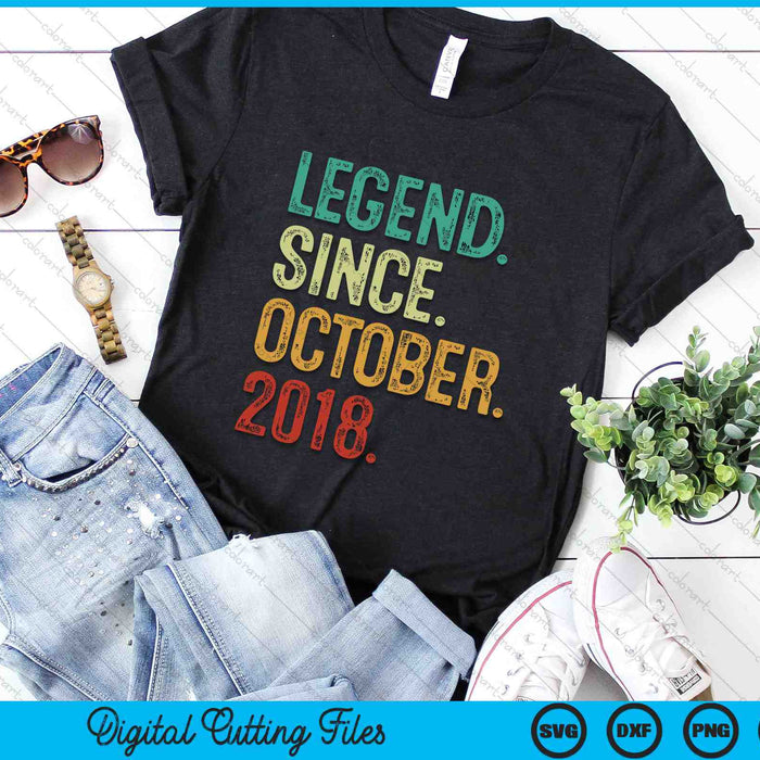 Legend Since October 2018 6 Years Old 6th Birthday SVG PNG Digital Cutting Files