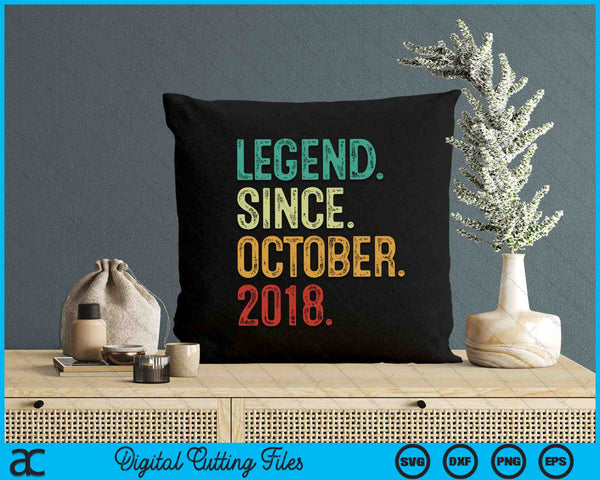 Legend Since October 2018 6 Years Old 6th Birthday SVG PNG Digital Cutting Files