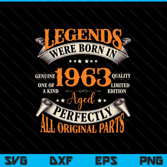 Las leyendas nacieron en 1963 envejecido perfectamente SVG PNG cortando archivos imprimibles