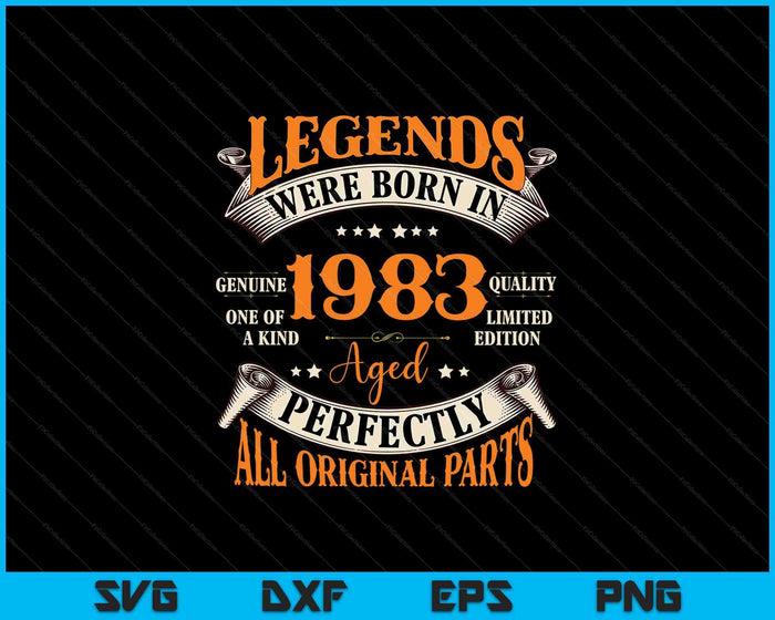 Las leyendas nacieron en 1983 Envejecido perfectamente SVG PNG cortando archivos imprimibles