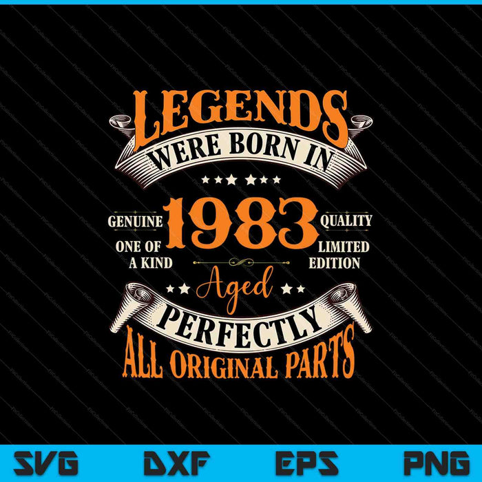 Las leyendas nacieron en 1983 Envejecido perfectamente SVG PNG cortando archivos imprimibles