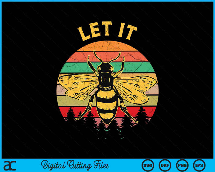 Let It Bee Whisper Beekeeper Bee Beekeeping SVG PNG Digitale Schneidedateien