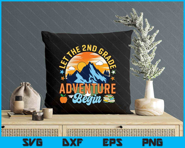 Let The 2nd Grade Adventure Begin First Day Back To School SVG PNG Digital Printable Files