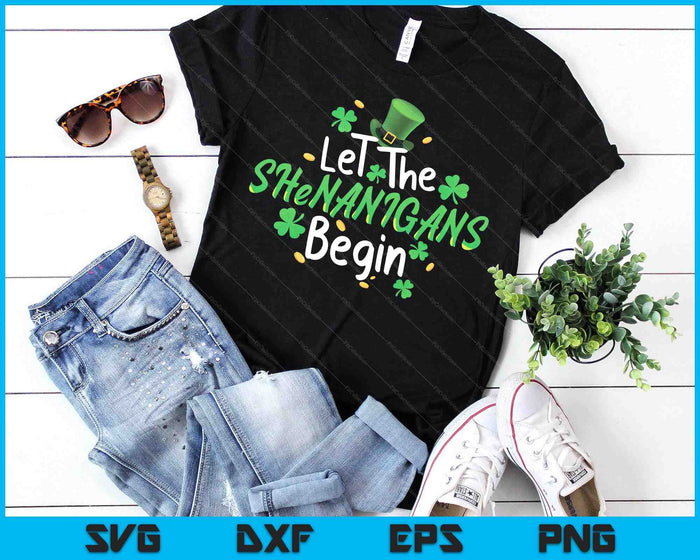 Let The Shenanigans Begin Funny St Patrick's Day SVG PNG Digital Printable Files