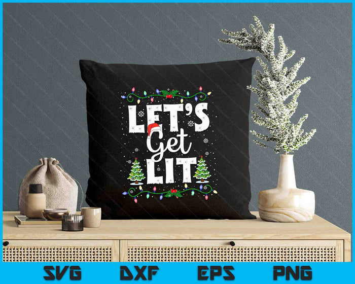 Let's Get Lit Christmas Funny Xmas Pajamas Holiday Drinking SVG PNG Digital Printable Files