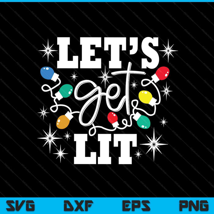 Let's get lit drinking Santa hat Christmas lights SVG cut file